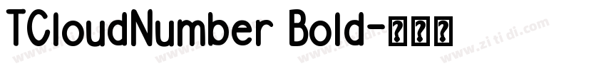 TCloudNumber Bold字体转换 TCloudNumber Bold字体转换